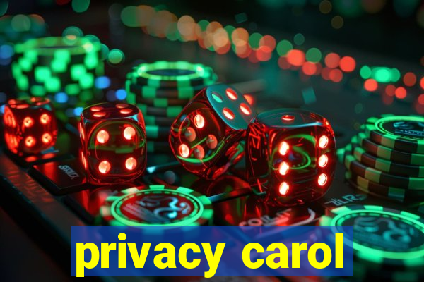 privacy carol